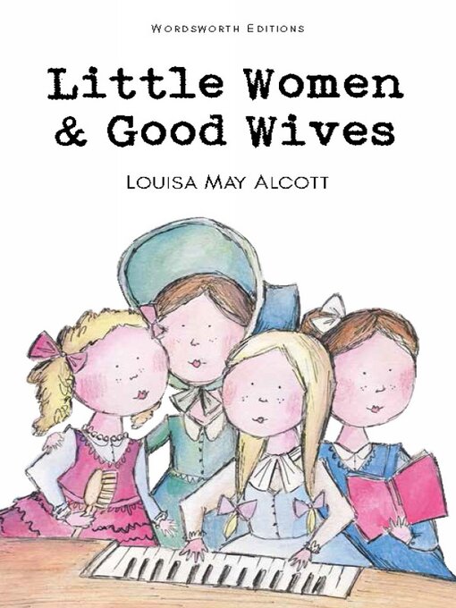 Title details for Little Women & Good Wives by Louisa May Alcott - Available